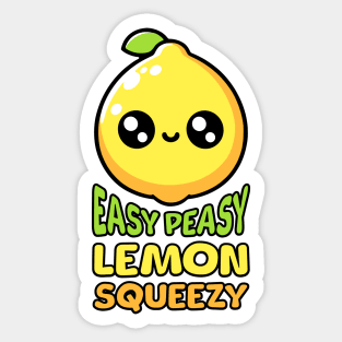 Easy Peasy Lemon Squeezy! Cute Lemon Pun! Sticker